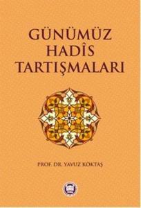 Günümüz Hadis Tartışmaları
