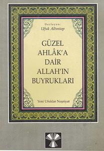 Güzel Ahlak'a Dair Allah'ın Buyrukları