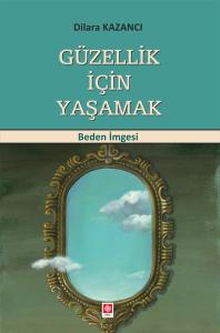 Güzellik için Yaşamak