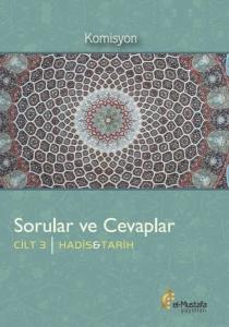 Hadis ve Tarih - Sorular ve Cevaplar 3.Cilt (Ciltli)