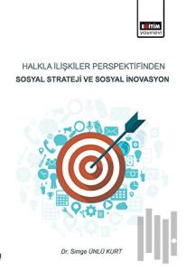Halkla İlişkiler Perspektifinden Sosyal Strateji ve Sosyal İnovasyon