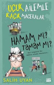 Hamam mı? Tamam mı? Uçuk Ailemle Kaçık Maceralar