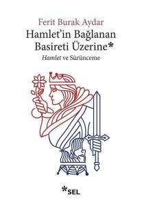 Hamlet'in Bağlanan Basireti Üzerine