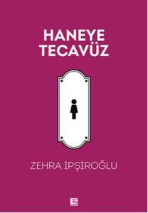 Haneye Tecavüz