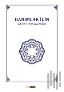 Hanımlar İçin 52 Haftaya 52 Konu