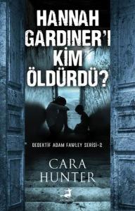 Hannah Gardiner'i Kim Öldürdü? Dedektif Adam Fawley Serisi 2
