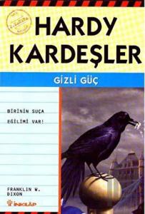 Hardy Kardeşler 2. Macera Gizli Güç Birinin Suça Eğilimi Var