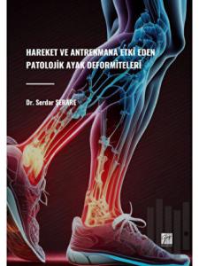 Hareket ve Antrenmana Etki Eden Patolojik Ayak Deformiteleri