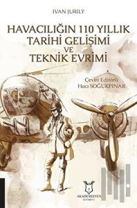 Havacılığın 110 Yıllık Tarihi Gelişimi ve Teknik Evrimi