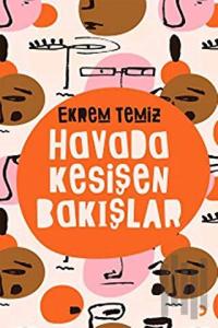 Havada Kesişen Bakışlar