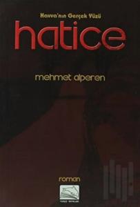 Havva'nın Gerçek Yüzü Hatice