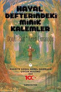 Hayal Defterindeki Minik Kalemler