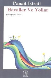 Hayaller ve Yollar