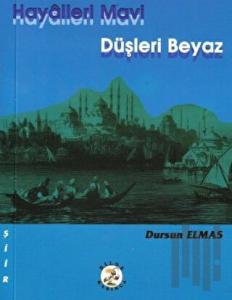 Hayalleri Mavi Düşleri Beyaz