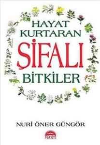 Hayat Kurtaran Şifalı Bitkiler