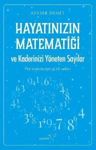 Hayatınızın Matematiği ve Kaderinizi Yöneten Sayılar - Pin Kodunuzun Gizli Sırları