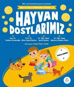 Hayvan Dostlarımız - Mila ve Sarp'ın Matematik Öyküleri 6