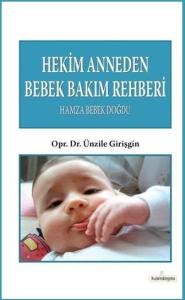 Hekim Anneden Bebek Bakım Rehberi