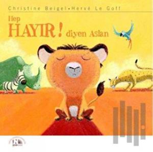 Hep Hayır! Diyen Aslan