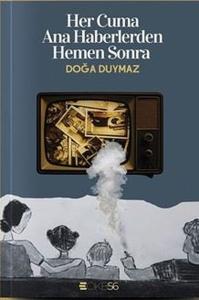 Her Cuma Ana Haberlerden Hemen Sonra