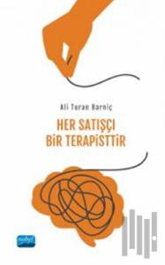 Her Satışçı Bir Terapisttir