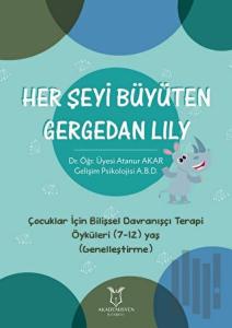 Her Şeyi Büyüten Gergedan Lily