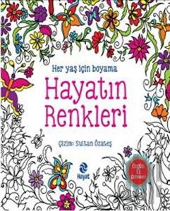Her Yaş İçin Boyama - Hayatın Renkleri
