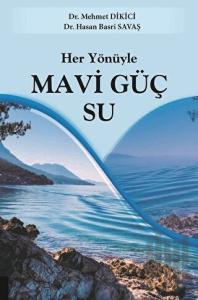Her Yönüyle Mavi Güç Su