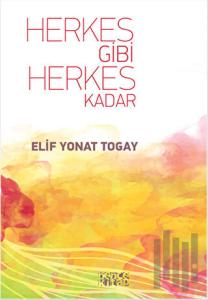 Herkes Gibi Herkes Kadar