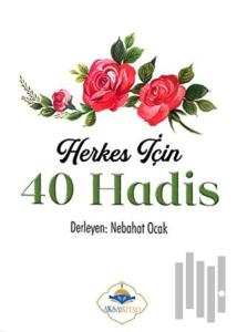 Herkes İçin 40 Hadis