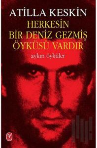 Herkesin Bir Deniz Gezmiş Öyküsü Vardır