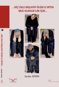 Hiç'likle Başlayıp Ölüm'le Biten Bazı Olasılık'lar İçin