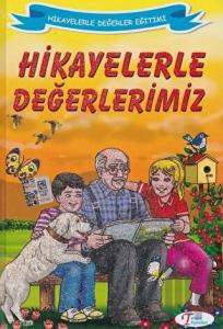 Hikayelerle Değerlerimiz (Ciltli)