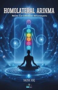 Homolateral Arınma - Nefes İle Çakralar Aktivasyonu