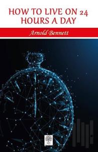 How to Live on 24 Hours a Day