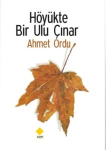 Höyükte Bir Ulu Çınar