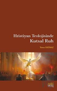 Hristiyan Teolojisinde Kutsal Ruh