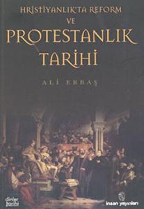 Hristiyanlık'ta Reform ve Protestanlık Tarihi