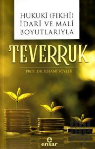 Hukuki (Fıkhi) İdari ve Mali Boyutlarıyla Teverruk