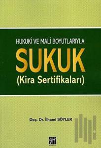 Hukuki ve Mali Boyutlarıyla Sukuk