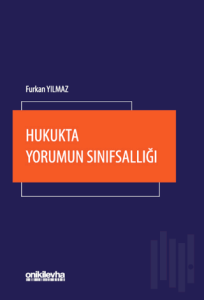Hukukta Yorumun Sınıfsallığı
