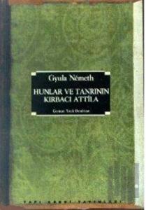 Hunlar ve Tanrının Kırbacı Atilla