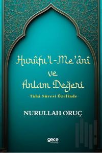 Hurüfu'l-Me'ani ve Anlam Değeri - Taha Suresi Özelinde