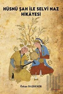 Hüsnü Şah İle Selvi Naz Hikayesi