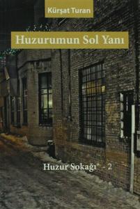 Huzurumun Sol Yanı