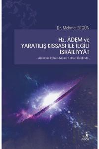 Hz. Adem ve Yaratılış Kıssası ile İlgili İsrailiyyat