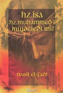 Hz. İsa Hz. Muhammed'i Müjdeledi mi?