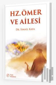 Hz. Ömer ve Ailesi