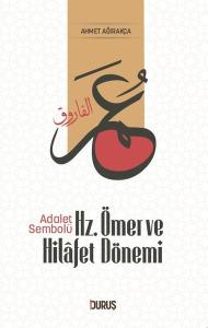 Hz. Ömer ve Hilafet Dönemi - Adalet Sembolü