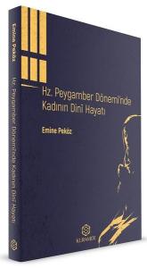 Hz.Peygamber Dönemi'nde Kadının Dini Hayatı